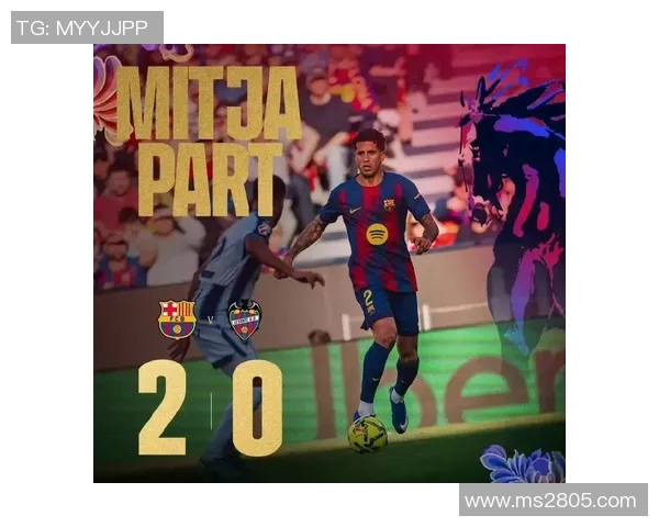 巴萨对阵莱万特精彩文字直播全程回顾与赛况分析